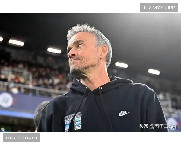 恩里克革新战术助力球队稳步提升联赛表现