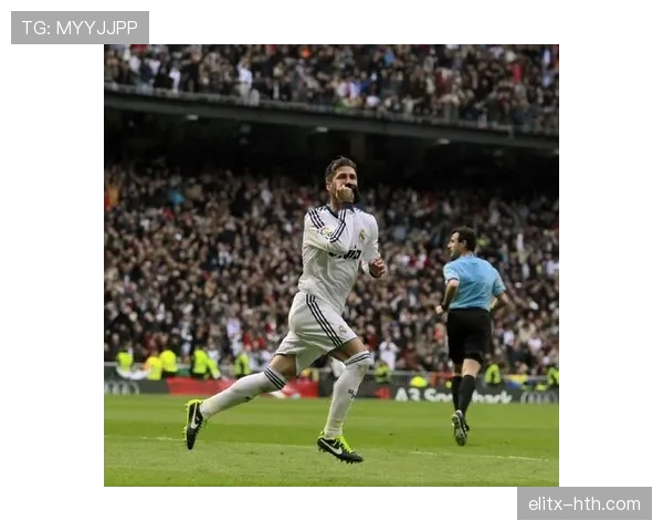 拉莫斯：主力中卫到皇马队长的地位确立之路